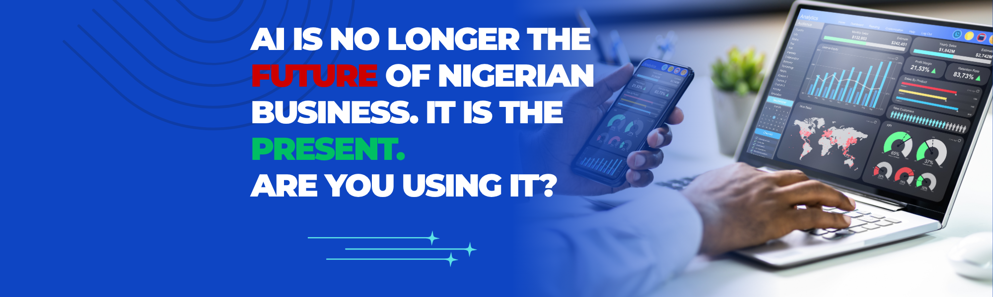 AI Is No Longer the Future of Nigerian Business.  It Is the Present. Are You Using It?